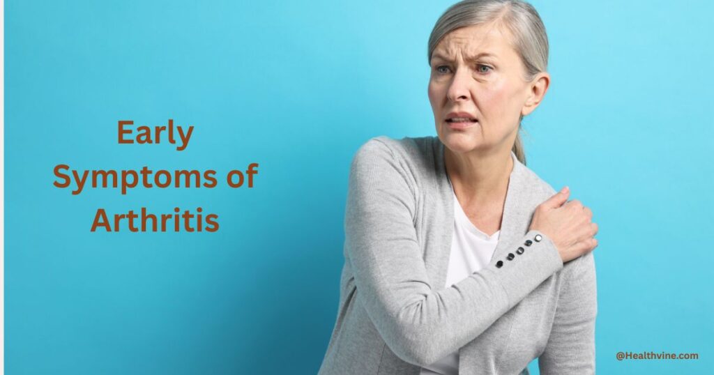 Early Signs of Arthritis